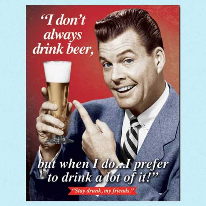 Hovedbilde Metallskilt Drink a lot